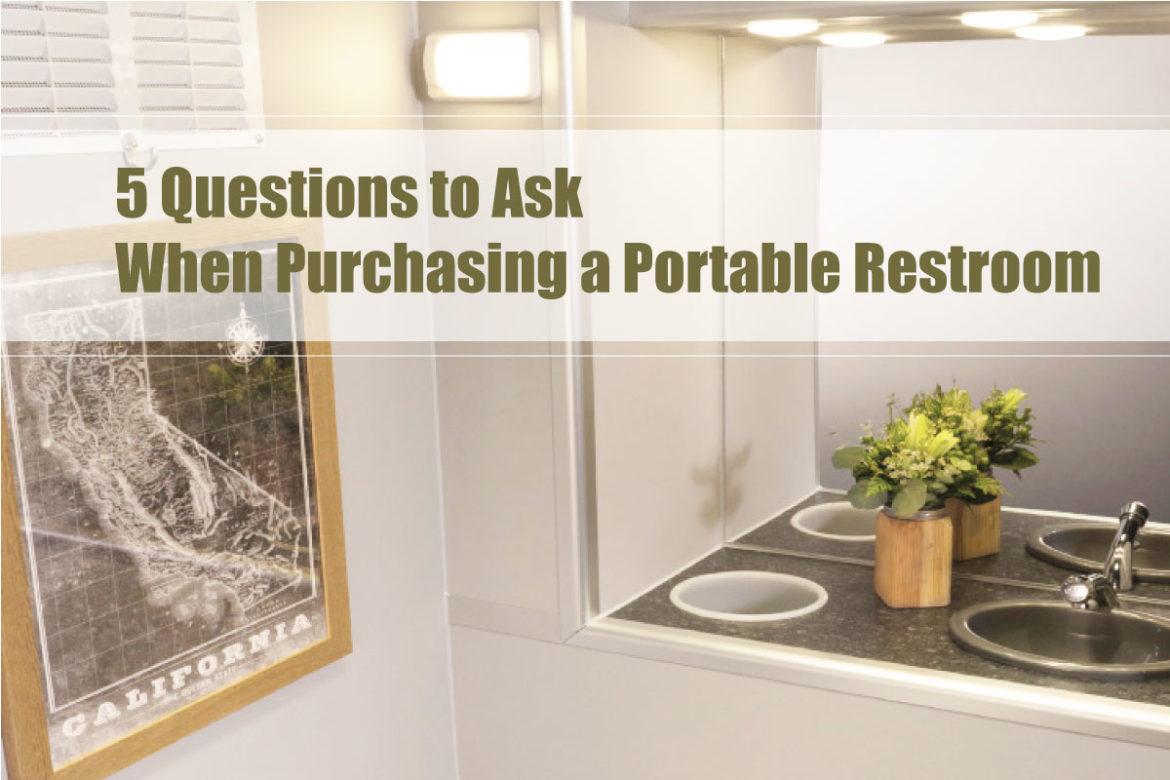 5 Questions to Ask When Purchasing a Portable Restroom