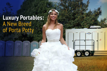 Luxury Portables: A New Breed of Porta Potty