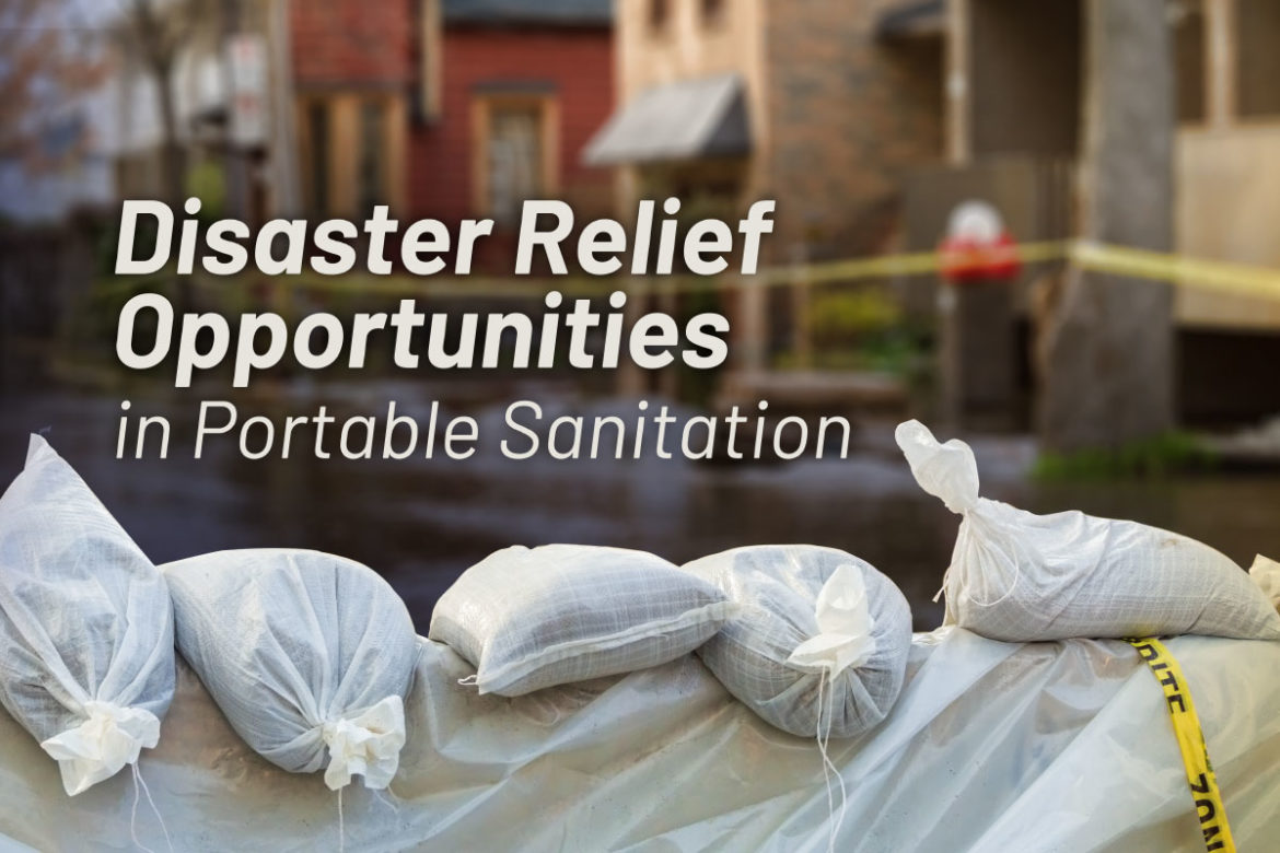 Disaster Relief Opportunities in Portable Sanitation